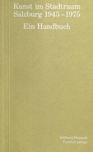 Gabriele Wagner und Elias Wagner, Kunst im Stadtraum 1945–1975, Sonderpublikation