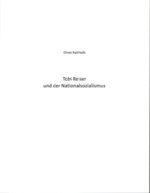 Oliver Rathkolb, Tobi Reiser und der Nationalsozialismus, Sonderpublikation
