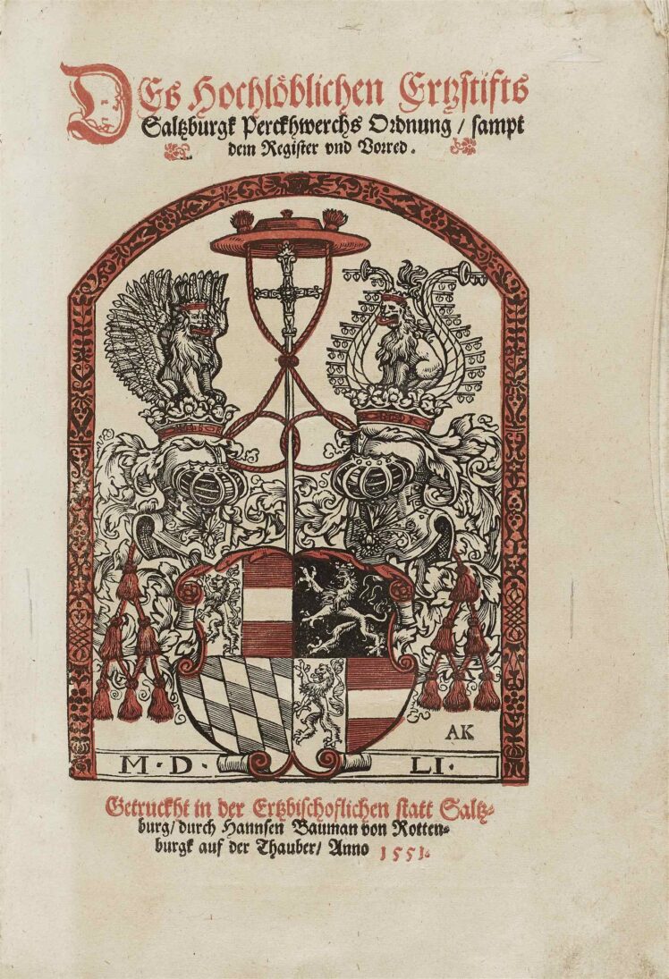 Matthäus Lang von Wellenburg, Kardinal, Erzbischof von Salzburg (1519 - 1540): Des Hochlöblichen Ertzstifts Saltzburgk Perckhwerchs Ordnung, 1551; Druck, Papier, Pergament, 31,5 x 21,6 x 2,5 cm, Inv.-Nr. BIB DRU 41587 © Salzburg Museum/Rupert Poschacher